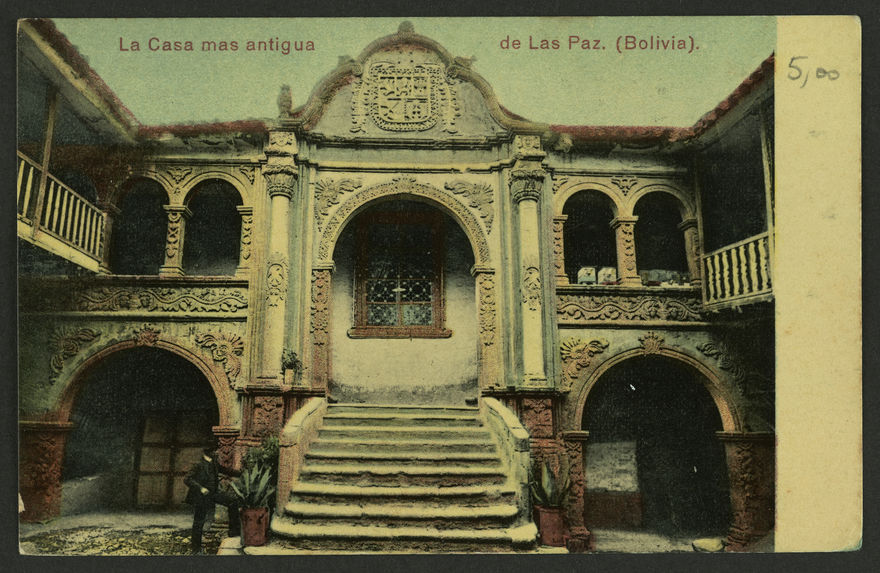 La Casa Mas antigua de La Paz (Bolivia)