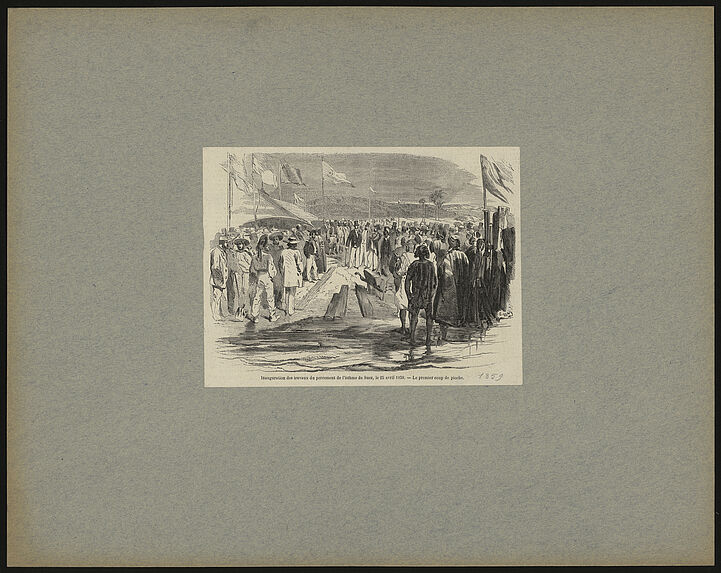 Inauguration des travaux de percement de l'isthme de Suez, le 25 avril 1859. Le premier coup de pioche