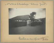 Cie d'l. P. de la Guadeloupe "Le Camp Jacob". Pavillon des…