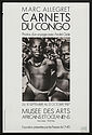 Marc Allégret. Carnets du Congo. Photos d'un voyage avec André Gide