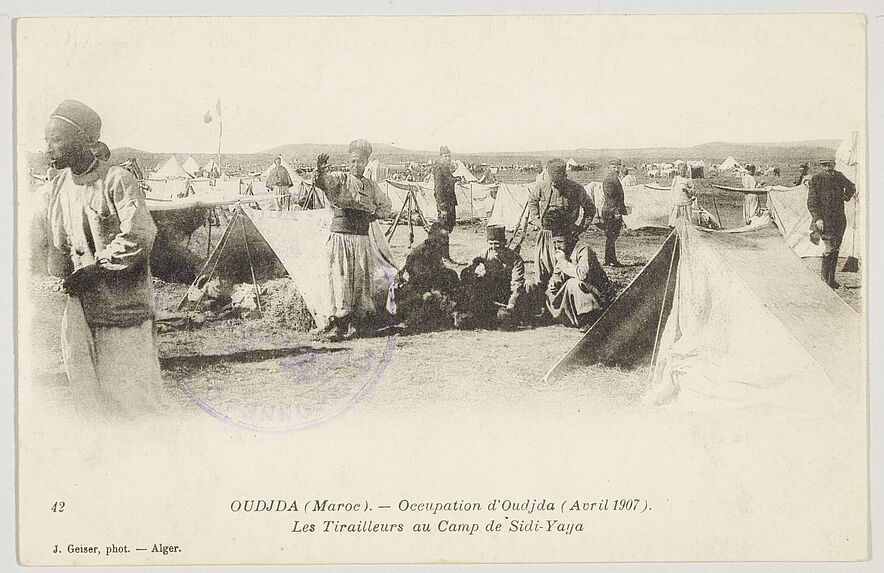 Oudjda (Maroc). - Occupation d'Oudjda (Avril 1907). Les Tirailleurs au Camp de Sidi-Yaya