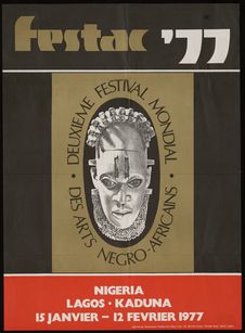 Festac '77. Deuxième festival mondial des arts négro-africains