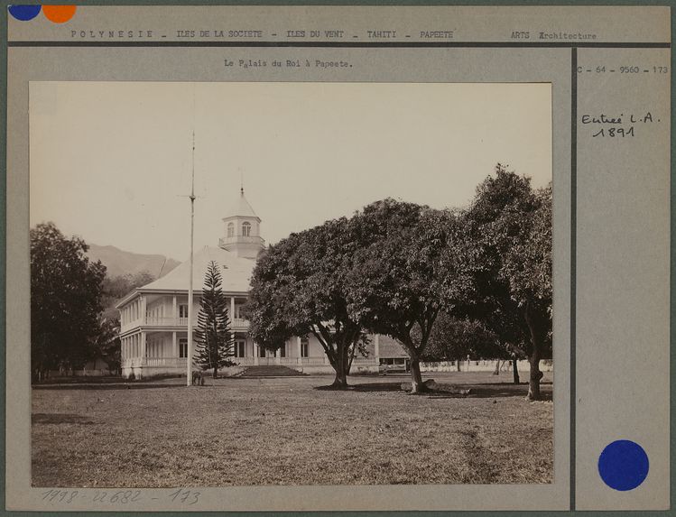 Le palais du roi à Papeete