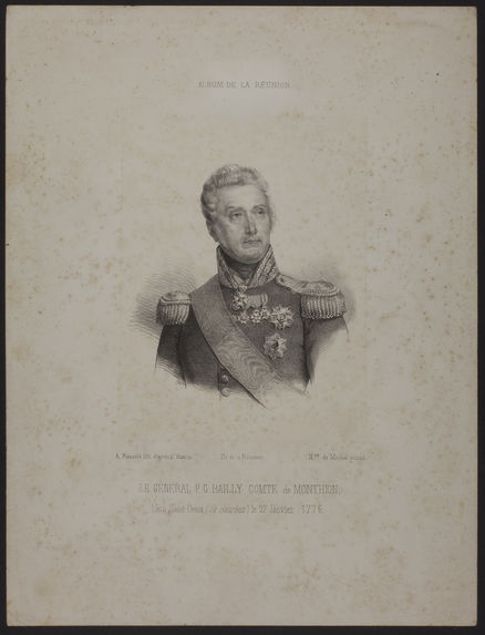 Le Général F. G. Bailly Comte de Monthion - Né à Saint-Denis (Ile Bourbon) le 27 Janvier 1776