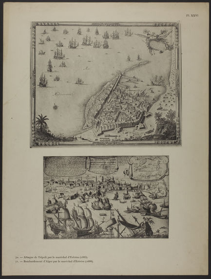 Attaque de Tripoli par le maréchal d'Estrées (1685) - Bombardement d'Alger par le maréchal d'Estrées (1688)