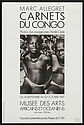 Marc Allégret. Carnets du Congo. Photos d'un voyage avec André Gide